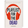 Playlist for the dead