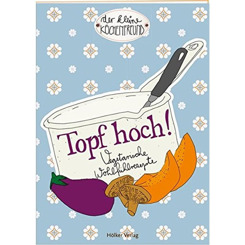 Topf hoch! Topf hoch!