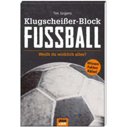 Was Mann braucht - KLUGSCHEISSER-BLOCK Fussball